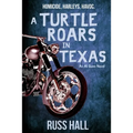 A Turtle Roars in Texas: An Al Quinn Novel