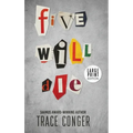Five Will Die