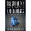 Trustworthy Online Controlled Experiments: A Practical Guide to A/B Testing