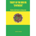 TREATY OF THE ODÙ IFÁ "SYNTHESIS" Third Edition in English