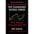Principles for Dealing with the Changing World Order: Why Nations Succeed and Fail