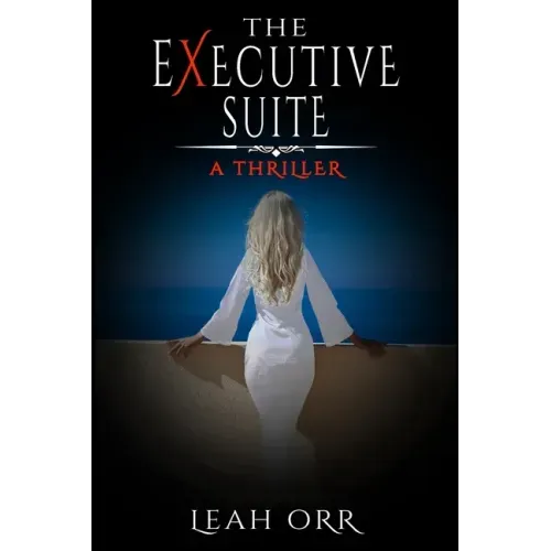 The Executive Suite: A Thriller