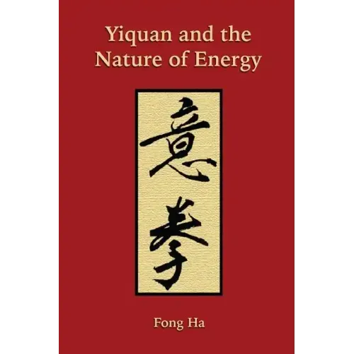 Yiquan and the Nature of Energy
