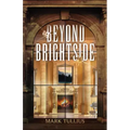 Beyond Brightside: A Dark Science Fiction Adventure Thriller