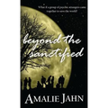 Beyond the Sanctified