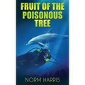 Fruit of the Poisonous Tree