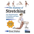 The Anatomy of Stretching, Second Edition: Your Illustrated Guide to Flexibility and Injury Rehabilitation