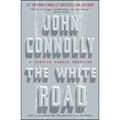 The White Road: A Charlie Parker Thriller