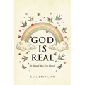 God is Real: He Showed Me a True Miracle