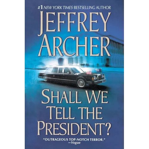 Shall We Tell the President?