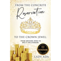 From the Concrete Reservation to the Crown Jewel: From Ground Zero to Multi-Millionaire