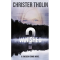 Vanished?: A Swedish Crime Novel