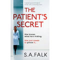 The Patient's Secret: A gripping psychological thriller with a shocking twist