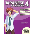 Japanese From Zero! 4: Proven Techniques to Learn Japanese for Students and Professionals