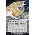 The Nightingale and the Rose Oscar Wilde