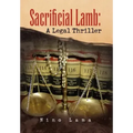 Sacrificial Lamb: A Legal Thriller