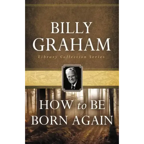 How to Be Born Again
