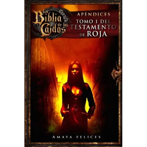 La Biblia de los Caídos. Tomo 1 del testamento de Roja