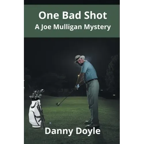 One Bad Shot - A Joe Mulligan Mystery