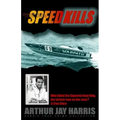 Speed Kills: Who killed the Cigarette Boat King, the fastest man on the seas?