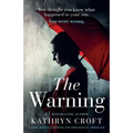 The Warning: A nail biting, gripping psychological thriller