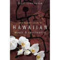 Cunningham's Guide to Hawaiian Magic & Spirituality