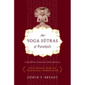 The Yoga Sutras of Patañjali: A New Edition, Translation, and Commentary