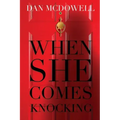 When She Comes Knocking