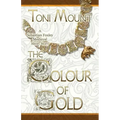 The Colour of Gold: A Sebastian Foxley Medieval Short Story