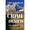 Crime Denied: A Buck Taylor Novel (Book 5)