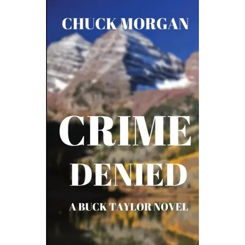 Crime Denied: A Buck Taylor Novel (Book 5)
