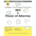 Guidance On Creating Your Own Will & Power of Attorney: Legal Self Help Guide