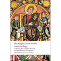 The Anglo-Saxon World: An Anthology