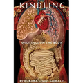 Kindling: Writings on the Body
