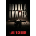 To Kill A Lawyer