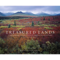 Treasured Lands: A Photographic Odyssey Through America's National Parks, Third Expanded Edition
