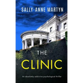 THE CLINIC an absolutely addictive psychological thriller
