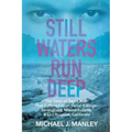 Still Waters Run Deep: The Tales of Two Cities That Suffered from Serial Killings: Springfield, Massachusetts & Los Angeles, California