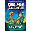 Dog Man: Mothering Heights: A Graphic Novel (Dog Man #10): From the Creator of Captain Underpants: Volume 10