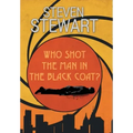 Who Shot the Man in the Black Coat?