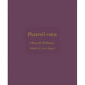 Pharrell-Isms