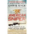 American Sniper: The Autobiography of the Most Lethal Sniper in U.S. Military History