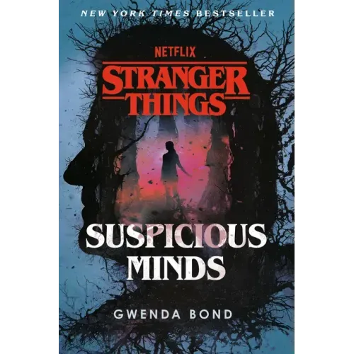Stranger Things: Suspicious Minds: The First Official Stranger Things Novel