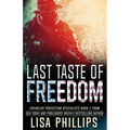 Last Taste of Freedom