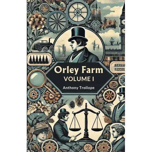 Orley Farm Volume I