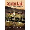 Sacrificial Lamb: A Legal Thriller