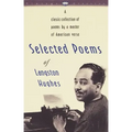 Selected Poems of Langston Hughes: A Classic Collection of Poems by a Master of American Verse