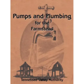 Pumps and Plumbing for the Farmstead