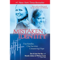 Mistaken Identity: Two Families, One Survivor, Unwavering Hope