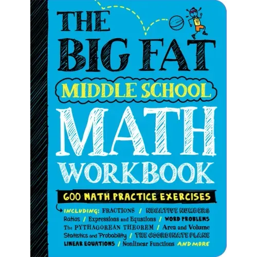 The Big Fat Middle School Math Workbook: 600 Math Practice Exercises